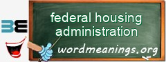 WordMeaning blackboard for federal housing administration